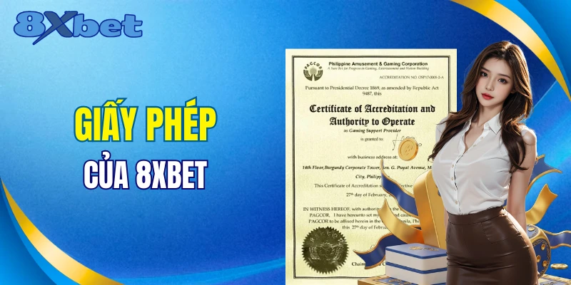 Cơ quan nào cấp phép cho đơn vị 8xbet hoạt động 