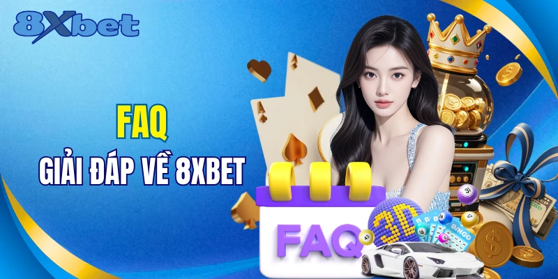 Giải đáp thắc mắc của khách hàng về 8XBET 